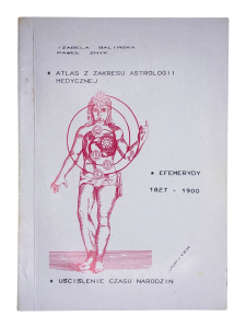 Atlas z zakresu astrologii medycznej Izabela Balińska Paweł Znyk