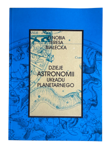 Dzieje astronomii układu planetarnego Zenobia Teresa Białecka