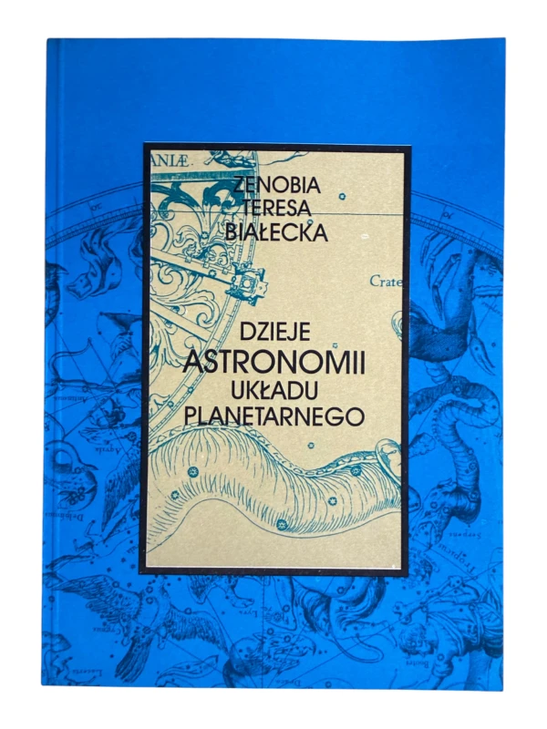 Dzieje astronomii układu planetarnego Zenobia Teresa Białecka