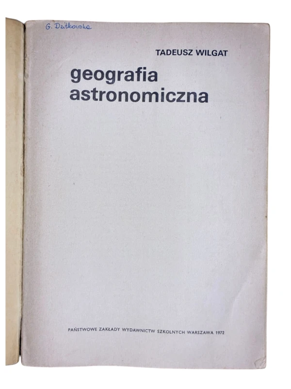 Geografia astronomiczna Tadeusz Wilgat