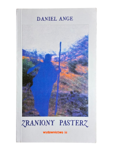 Zraniony Pasterz Daniel Ange