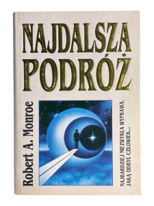 Najdalsza podroż Robert A. Monroe