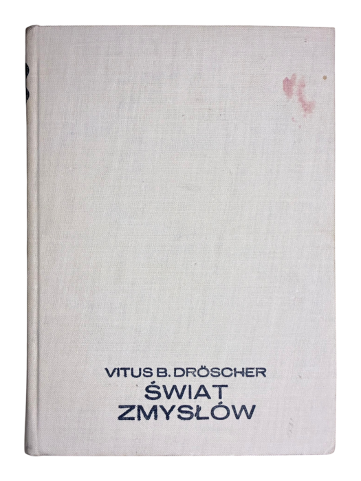 Świat zmysłów Vitus B. Droscher
