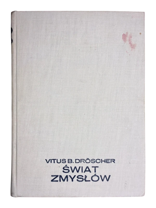 Świat zmysłów Vitus B. Droscher