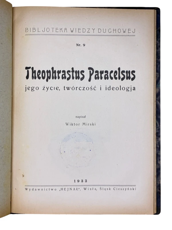 Listy z zaświata. Theophrastus Paracelsus. Astrologja medyczna. Stead, Chodkiewicz, Prengel
