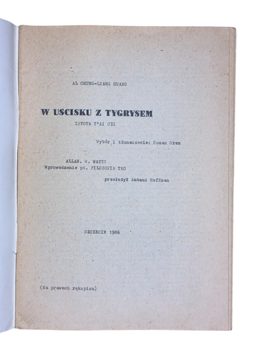 W uścisku z tygrysem Istota T’ai Czi - Al Chung-Liang Huang 1986
