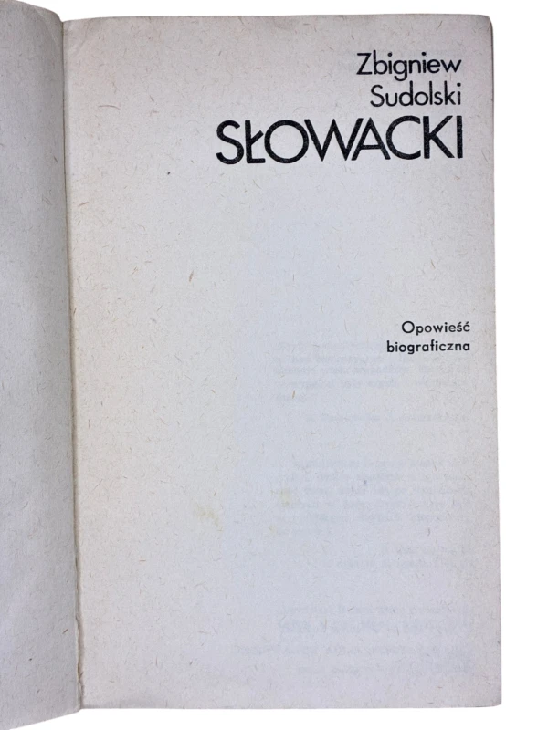 Słowacki Opowieść biograficzna Zbigniew Sudolski