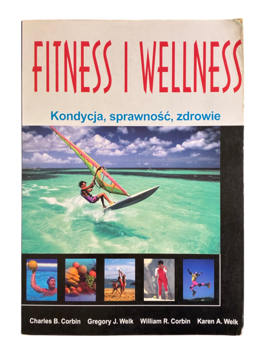 Fitness i wellness Kondycja, sprawność, zdrowie Praca zbiorowa