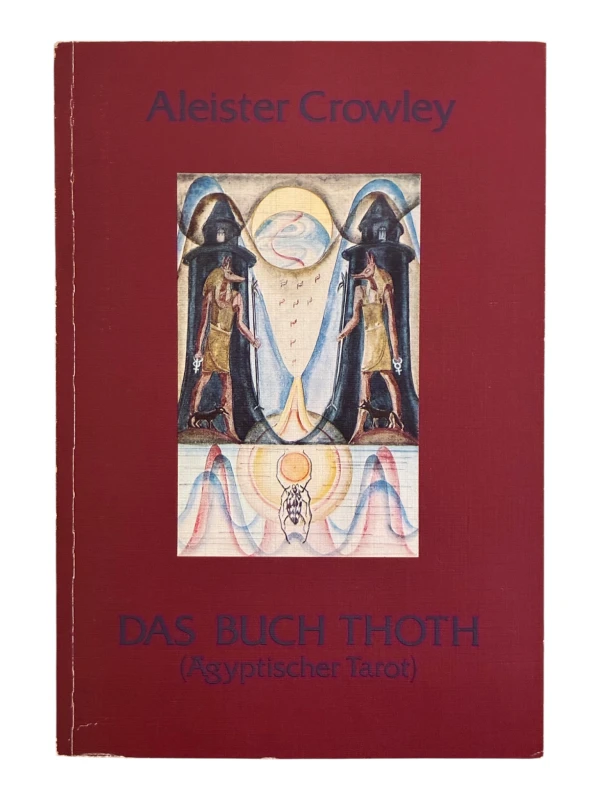 Das Buch Thoth: Ägyptisches Tarot Aleister Crowley