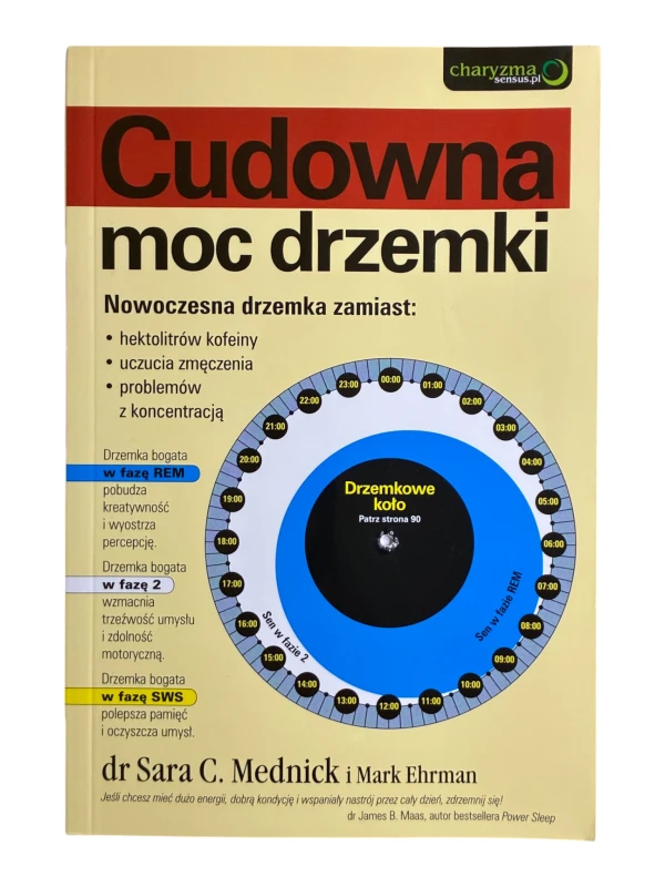 Cudowna moc drzemki Sara C. Mednick, Mark Ehrman