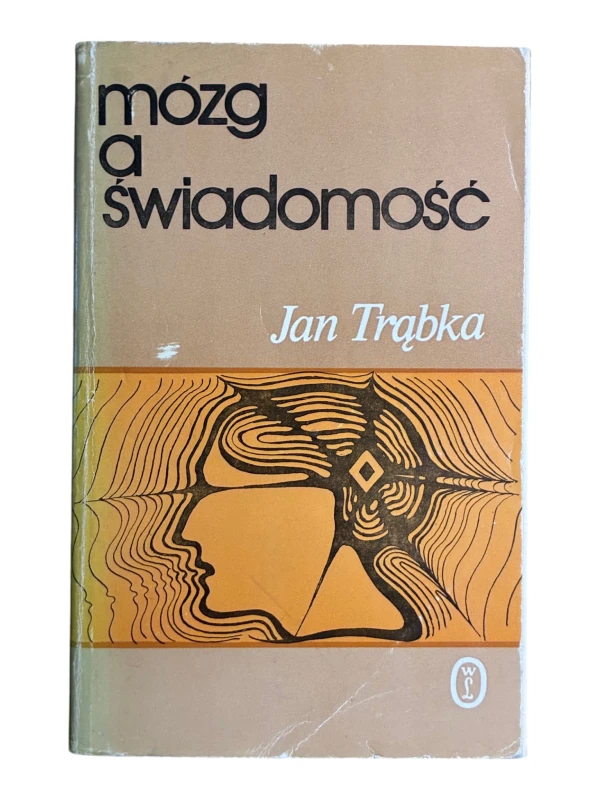 Mózg a świadomość Jan Trąbka