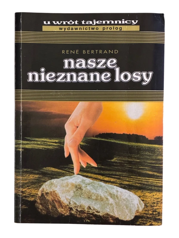 Nasze nieznane losy Rene Bertrand
