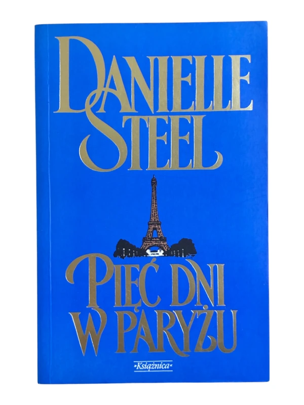 Pięć dni w Paryżu Danielle Steel