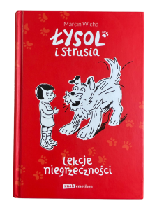 Łysol i Strusia. Lekcje niegrzeczności Marcin Wicha