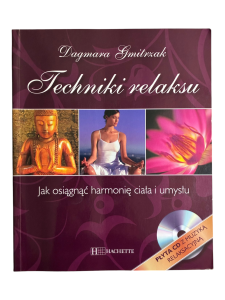 Techniki relaksu +CD Dagmara Gmitrzak