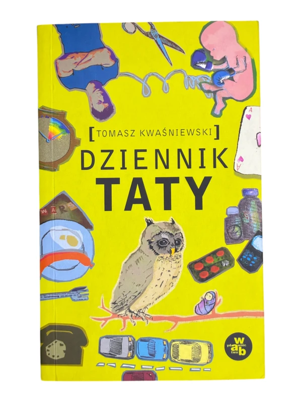 Dziennik taty Tomasz Kwaśniewski