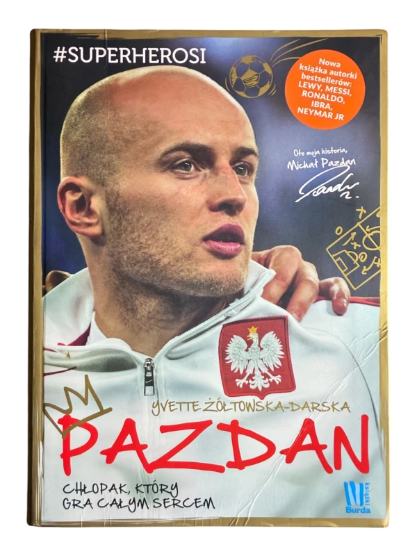 Pazdan Chłopak, który gra całym sercem Yvette Żółtowska-Darska