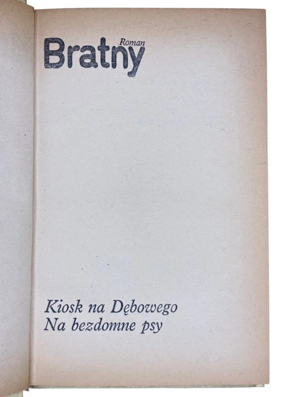 Kiosk na Dębowego. Na bezdomne psy Roman Bratny
