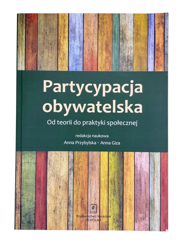Partycypacja obywatelska Anna Przybylska, Anna Giza