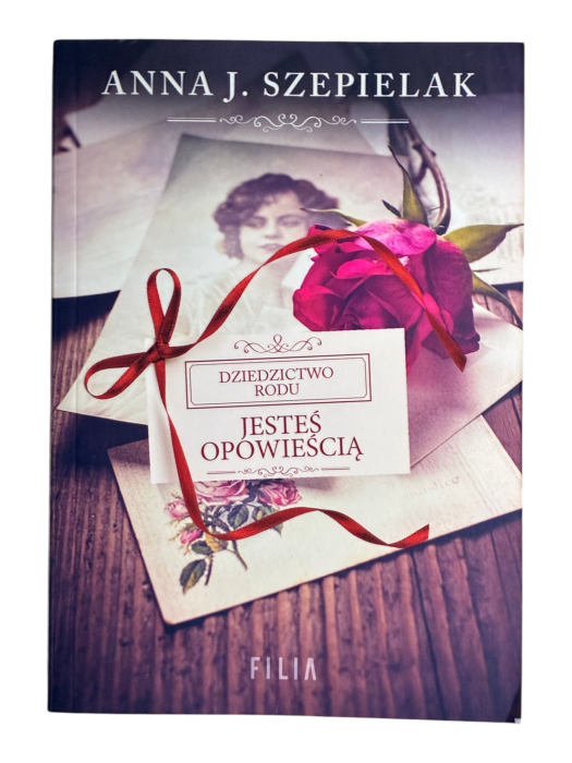 Jesteś opowieścią Anna J. Szepielak