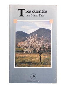 Tres cuentos Luis Mateo Diez - Easy Readers
