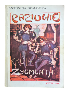 Paziowie króla Zygmunta Antonina Domańska