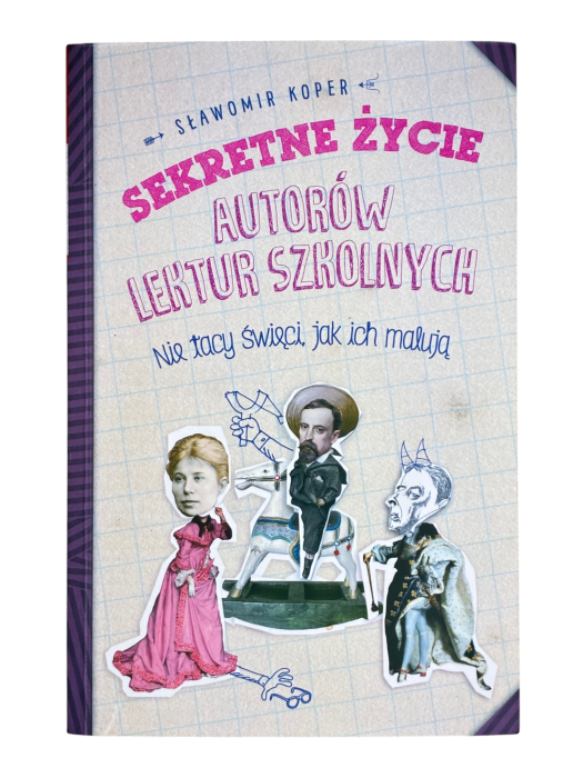 Sekretne życie autorów lektur szkolnych Sławomir Koper