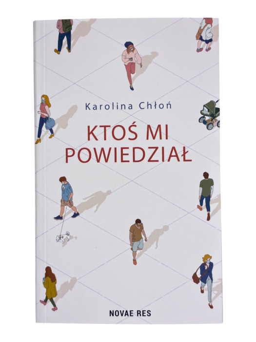 Ktoś mi powiedział Karolina Chłoń