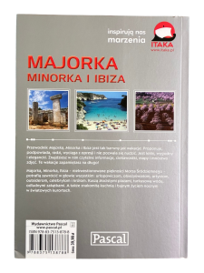 Majorka, Minorka Ibiza Przewodnik ilustrowany Marek Pawłowski