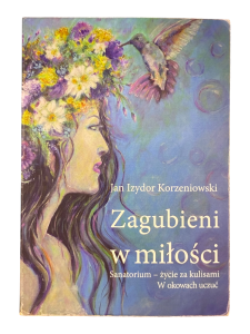 Zagubieni w miłości Korzeniowski Jan Izydor
