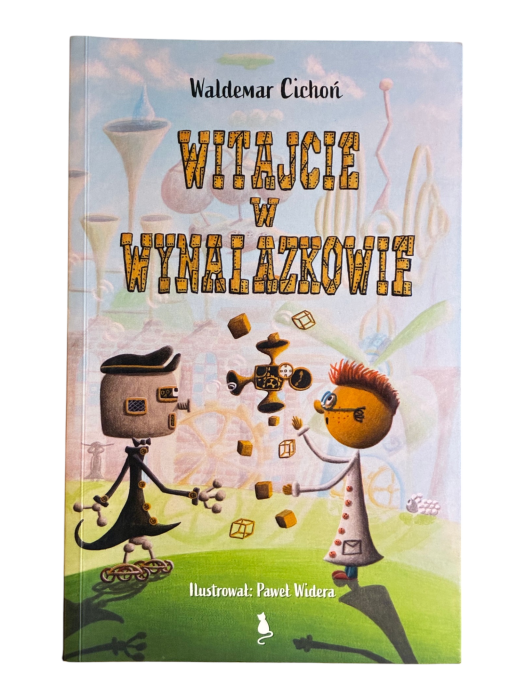 Witajcie w Wynalazkowie Waldemar Cichoń
