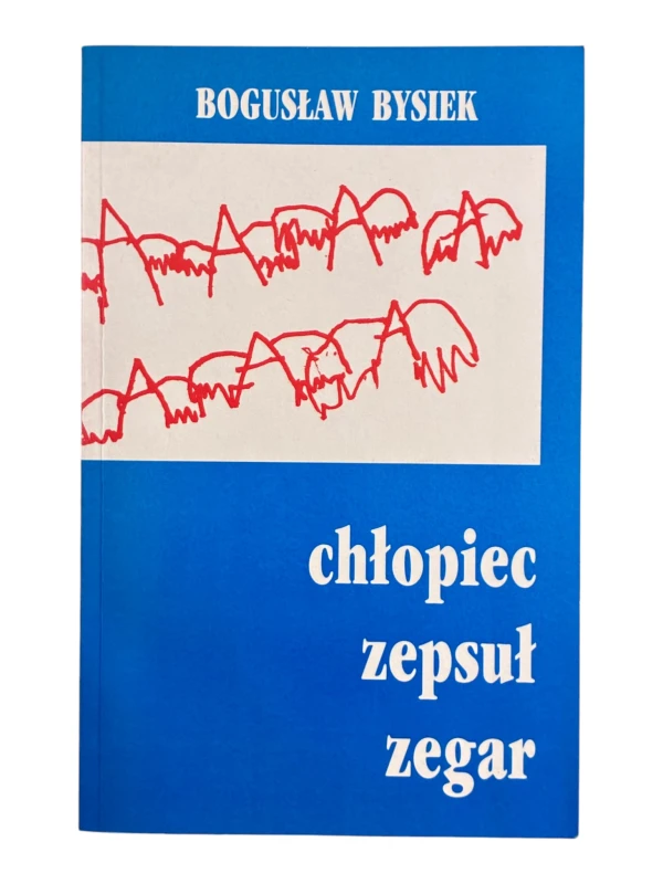Chłopiec zepsuł zegar Bogusław Bysiek