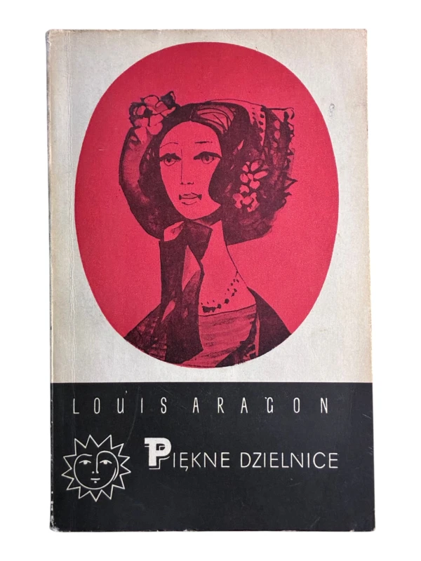 Piękne dzielnice Tom 2 Louis Aragon