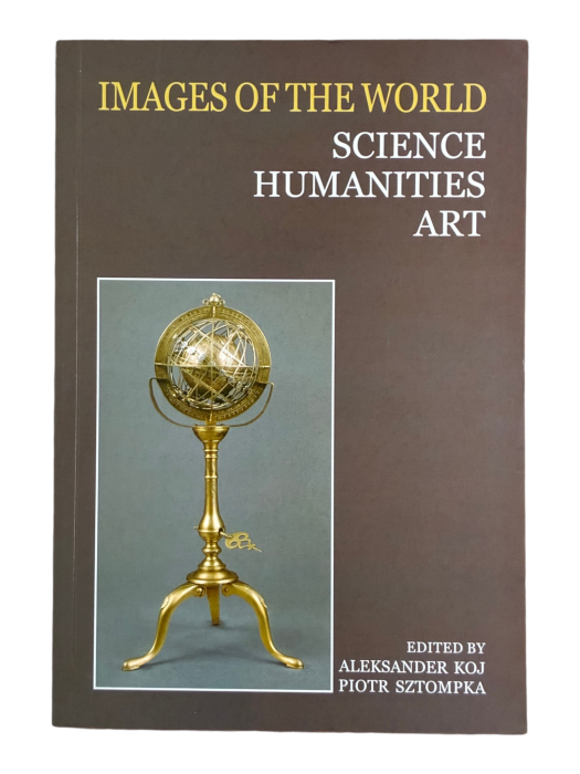 Images of the world science, humanities, art Aleksander Koj, Piotr Sztompka