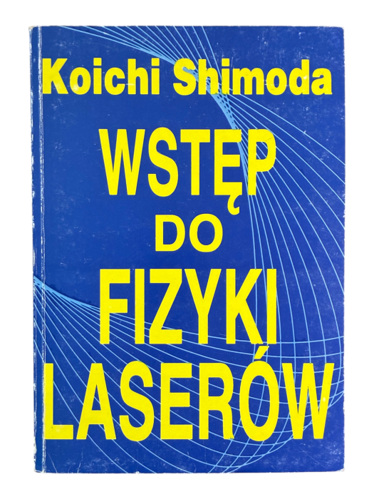 Wstęp do fizyki laserów Koichi Shimoda