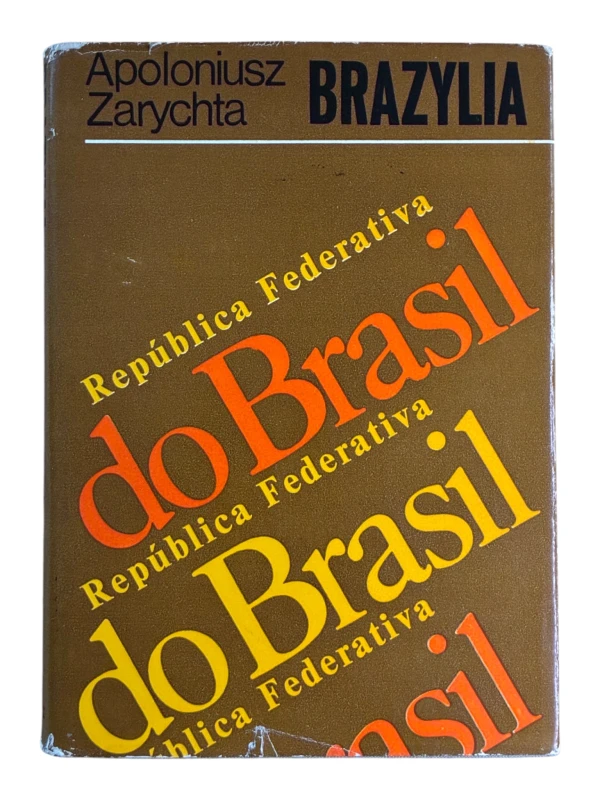 Brazylia Apoloniusz Zarychta