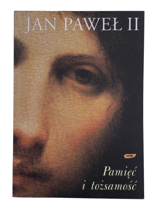 Pamięć i tożsamość Jan Paweł II