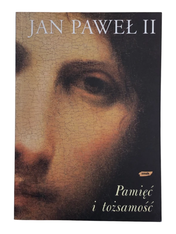 Pamięć i tożsamość Jan Paweł II