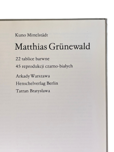 Matthias Gruenewald W kręgu sztuki Kuno Mittelstadt
