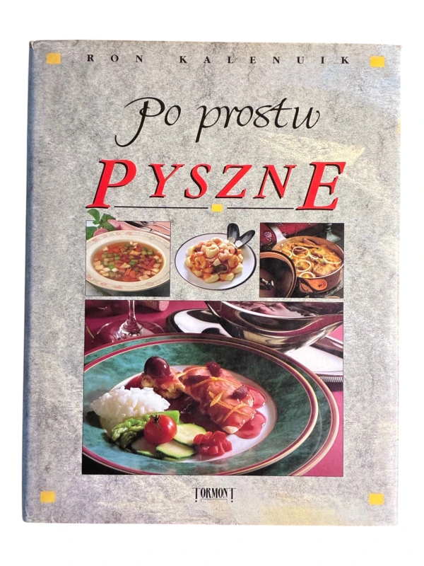 Po prostu pyszne Ron Kalenuik