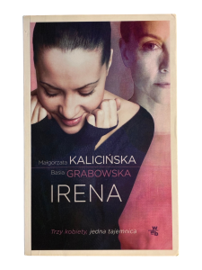 Irena Basia Grabowska, Małgorzata Kalicińska