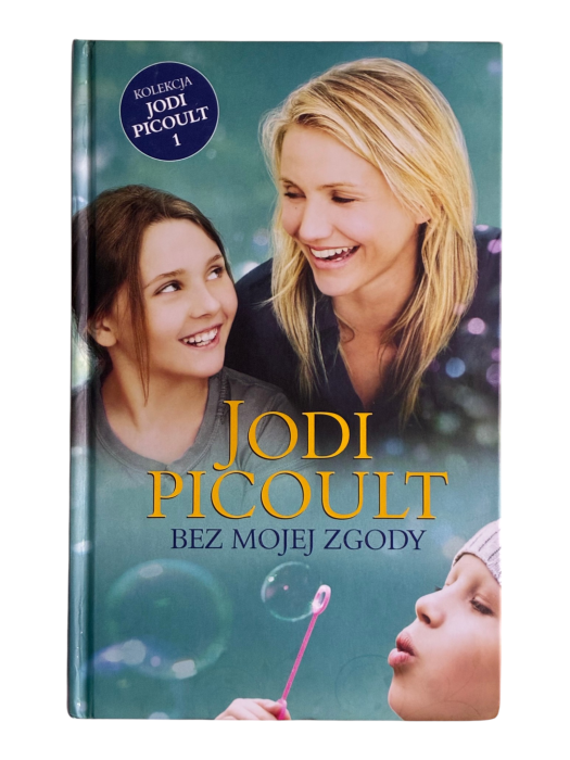 Bez mojej zgody Jodi Picoult