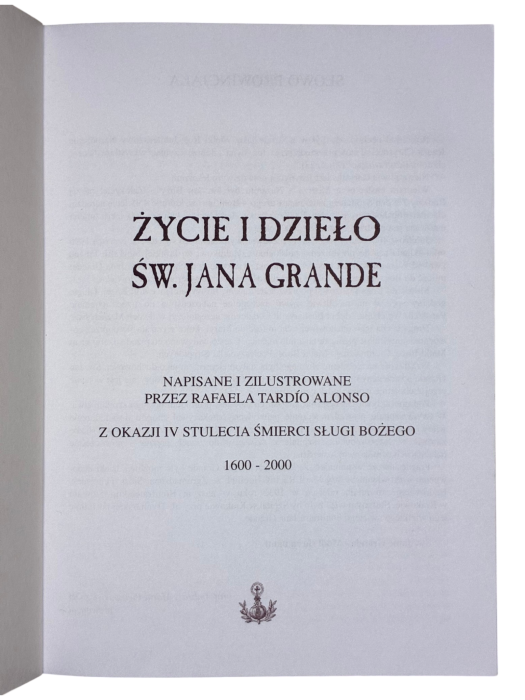 Życie i dzieło św. Jana Grande Rafael Tardío Alonso