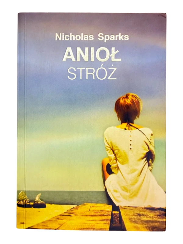 Anioł stróż Nicholas Sparks