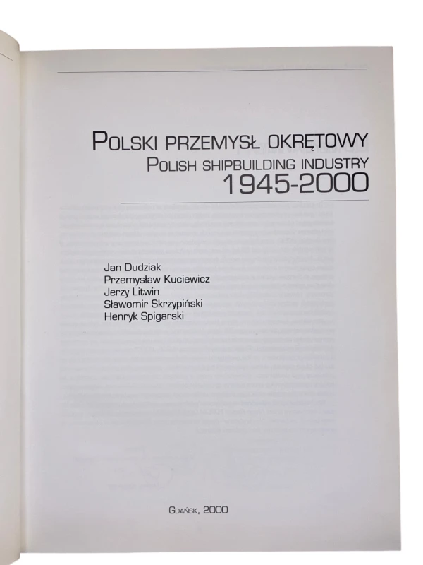 Polski Przemysł Okrętowy Polish Shipbuilding Industry 1945-2000 +CD
