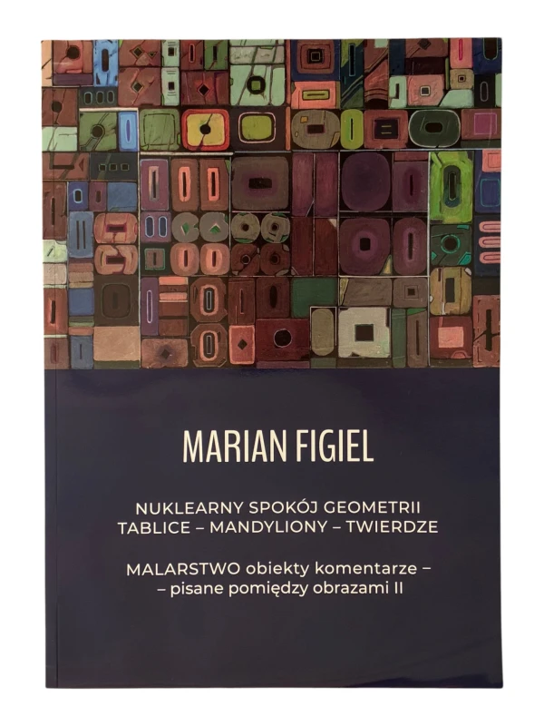 Nuklearny spokój geometrii Marian Figiel