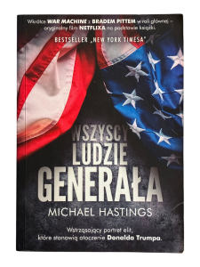 Wszyscy ludzie generała Michael Hastings