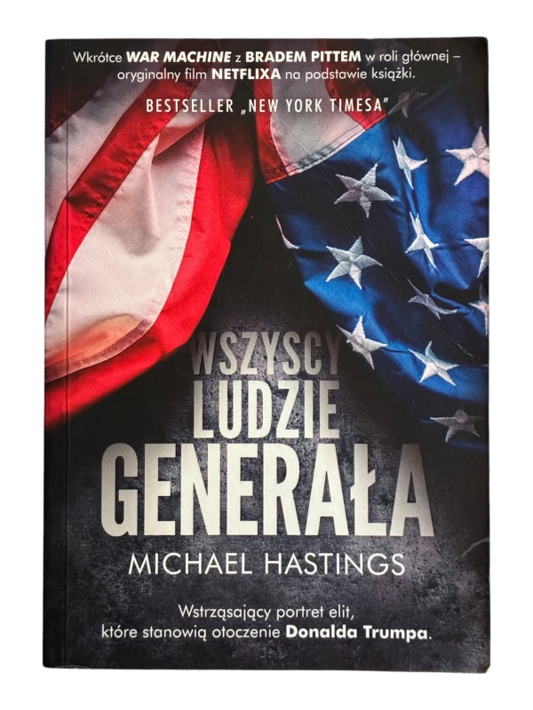 Wszyscy ludzie generała Michael Hastings