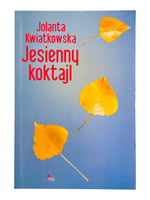 Jesienny koktajl Jolanta Kwiatkowska