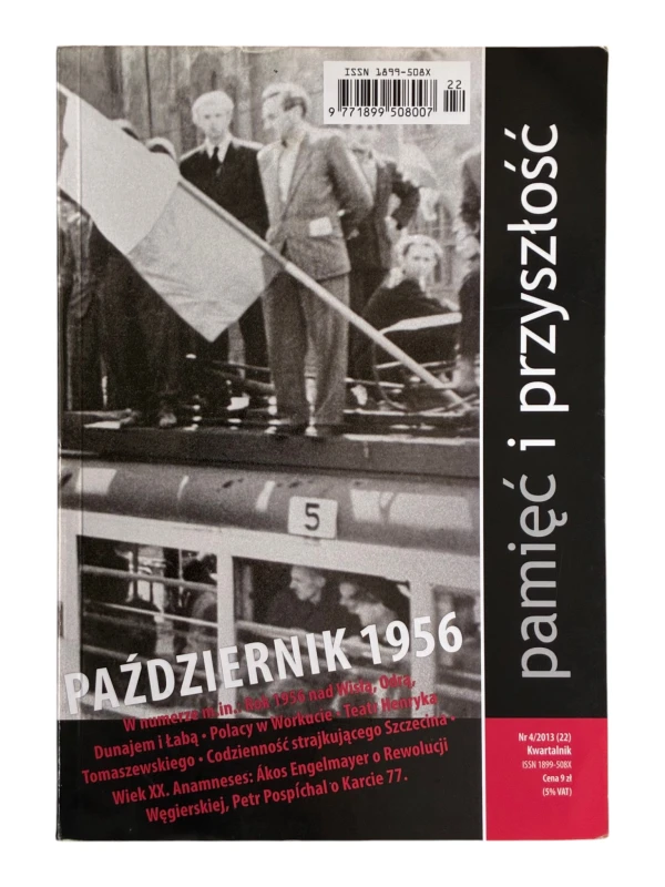 Pamięć i Przyszłość Październik 1956 nr 4/2013 (22)